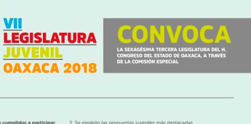 Busca Legislativo a 42 Jóvenes de Oaxaca para integrar la VII Legislatura Juvenil
